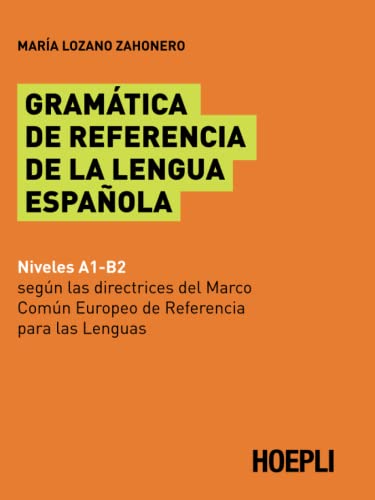 Gramatica de referencia de la lengua espanola von Hoepli