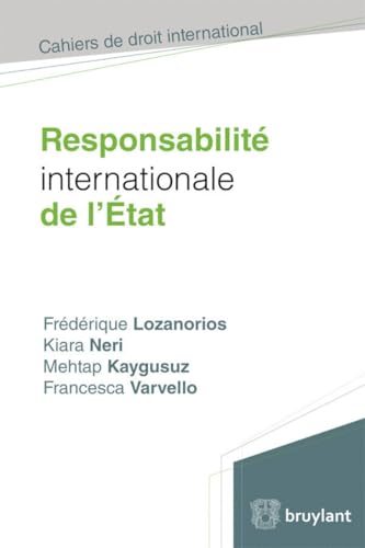 Responsabilité internationale de l'État Responsabilité internationale de l'État von BRUYLANT