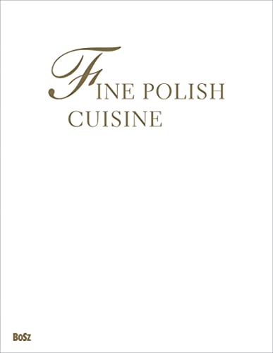 Fine Polish cuisine All the flavours of the year