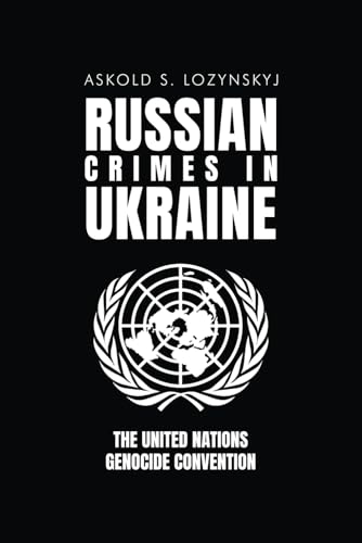 Russian Crimes in Ukraine Russian Crimes in Ukraine von McGilligan Publishing