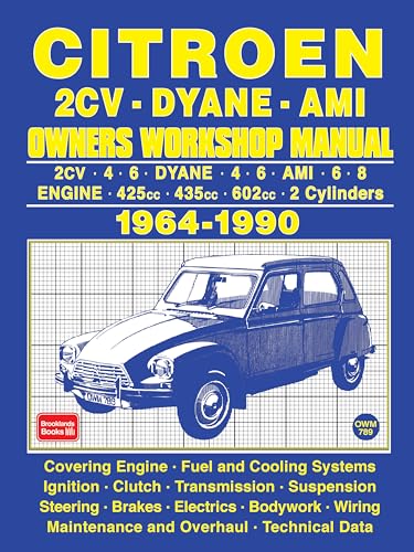 Citroen 2CV . Dyane . Ami 1964-1990 Owners Workshop Manual