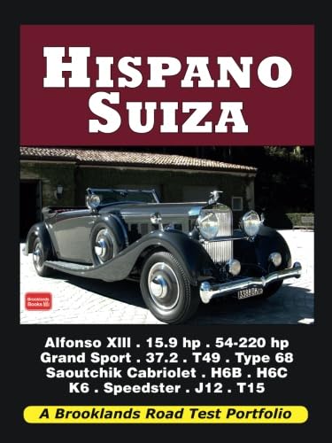 Hispano Suiza Road Test Portfolio: Road Test Book (Brooklands Books Road Tests Series) von Brooklands Books Ltd