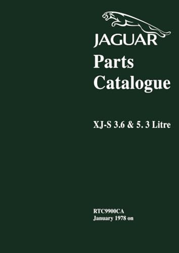 Jaguar XJ-S 3.6 & 5.3 Parts Catalogue: RTC9900CA Jan 1987 (Official Factory Manuals S.)