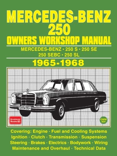 MERCEDES-BENZ 250 OWNERS WORKSHOP MANUAL 1965-1968 von Brooklands Books Ltd.