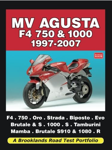 MV Agusta F4 750 and 1000 1997-2007 Road Test Portfolio von Brooklands Books Ltd
