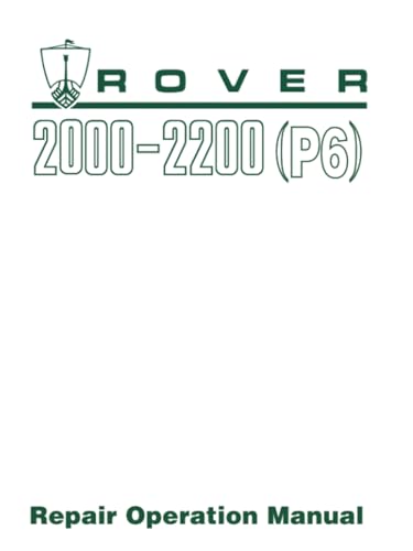 ROVER 2000-2200 (P6) Repair Operation Manual von Brooklands Books Ltd.