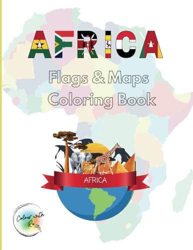 African flags and maps coloring book; [US english]: Relaxing and educational coloring pages with all African flags and maps for all ages von Independently published