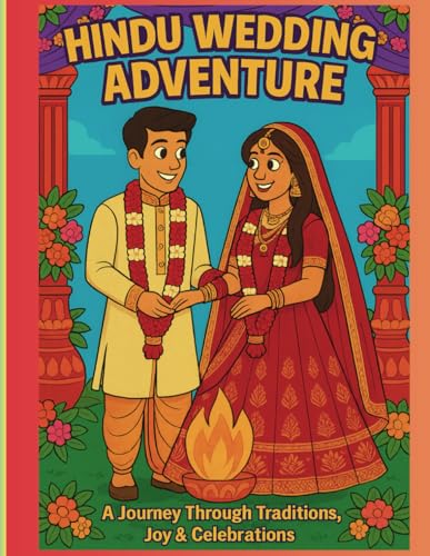 Hindu Wedding Adventure: A Journey Through Traditions, Joy & Celebrations von Independently published