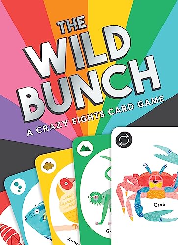 The Wild Bunch: A Crazy Eights Card Game The Wild Bunch: A Crazy Eights Card Game von Laurence King
