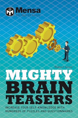 Mensa - Mighty Brain Teasers: Increase your self-knowledge with hundreds of quizzes Mensa - Mighty Brain Teasers: Increase your self-knowledge with hundreds of quizzes von Welbeck