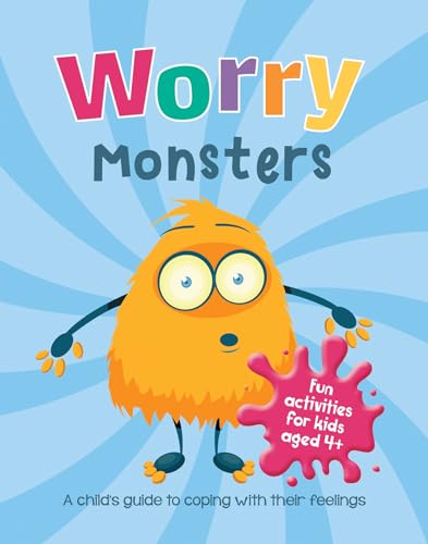 Worry Monsters: A Child's Guide to Coping With Their Feelings