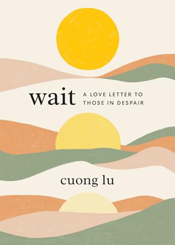 Wait: A Love Letter to Those in Despair von Shambhala Publications