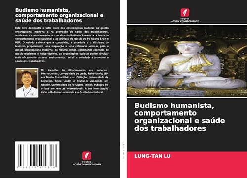 Budismo humanista, comportamento organizacional e saúde dos trabalhadores von Edições Nosso Conhecimento