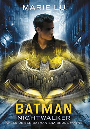 Batman, Nightwalker (Infinita Plus, Band 2) von MONTENA