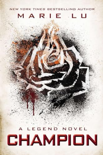 Champion: A Legend Novel Champion: A Legend Novel