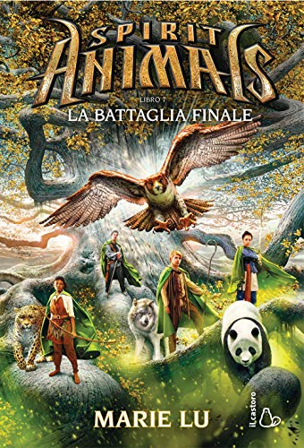 La battaglia finale. Spirit animals (Vol. 7) (Il Castoro bambini)