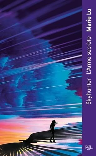 Skyhunter - Tome 01 L'arme secrète Skyhunter - Tome 01 L'arme secrète von PAL