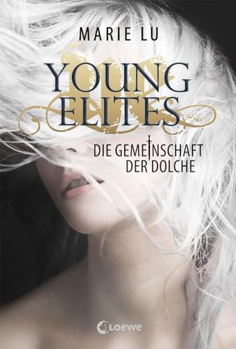 Young Elites (Band 1) - Die Gemeinschaft der Dolche: Spannende Fantasy-Trilogie ab 14 Jahre von Loewe Verlag GmbH