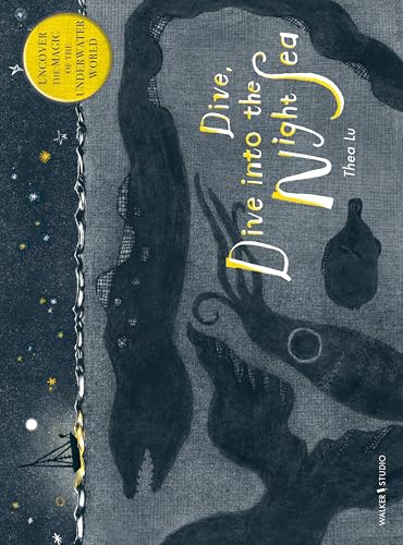 Dive, Dive into the Night Sea (Walker Studio) von Walker Studio