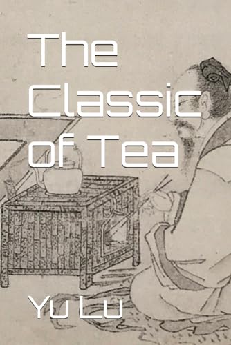 The Classic of Tea von Independently published