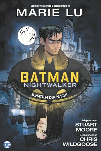 Batman: Nightwalker - Schatten der Nacht Batman: Nightwalker - Schatten der Nacht von Panini Verlags GmbH