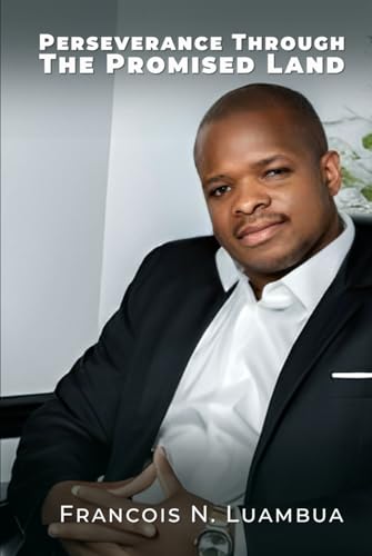 Perseverance Through the Promised Land von Self-Publish