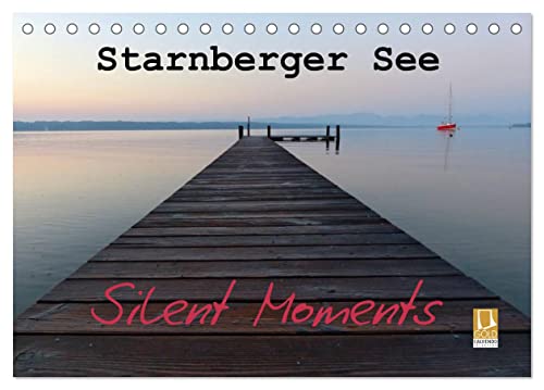 Starnberger See - Silent Moments (Tischkalender 2024 DIN A5 quer), CALVENDO Monatskalender von CALVENDO