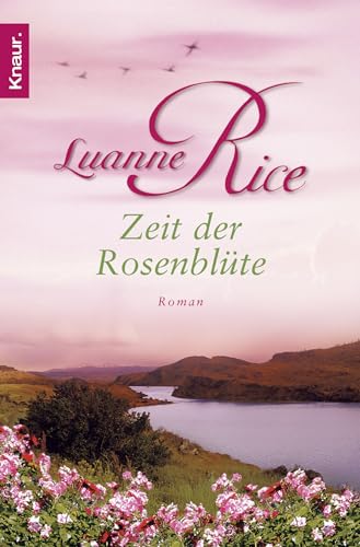 Zeit der Rosenblüte: Roman