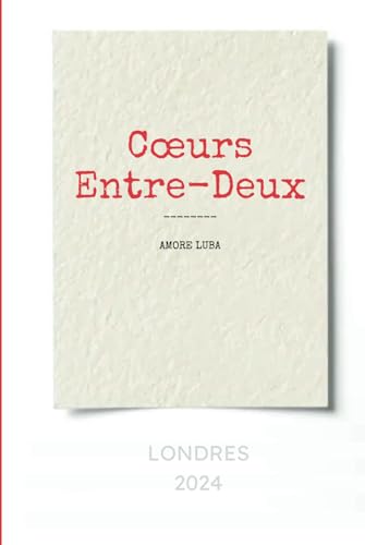 Cœurs Entre-Deux: Un livre d'amour sur les secondes chances von Independently published
