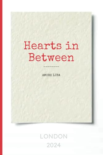Hearts in Between: An Unforgettable Second Chance Romance Book von Independently published