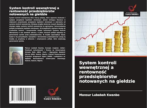 System kontroli wewn¿trznej a rentowno¿¿ przedsi¿biorstw notowanych na gie¿dzie: DE von Wydawnictwo Nasza Wiedza
