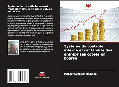 Système de contrôle interne et rentabilité des entreprises cotées en bourse von Editions Notre Savoir
