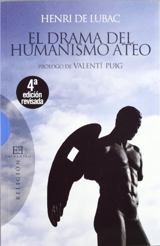DRAMA DEL HUMANISMO ATEO, EL 4ªED.REVIS. (Ensayo, Band 462) von Ediciones Encuentro, S.A.