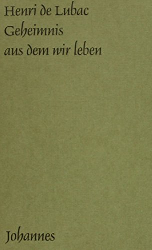 Geheimnis aus dem wir leben: Paradox und Mysterium der Kirche (Sammlung Kriterien)