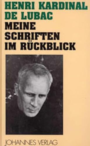 Meine Schriften im Rückblick: Vorw. v. Christoph Schönborn (Sammlung Theologia Romanica)