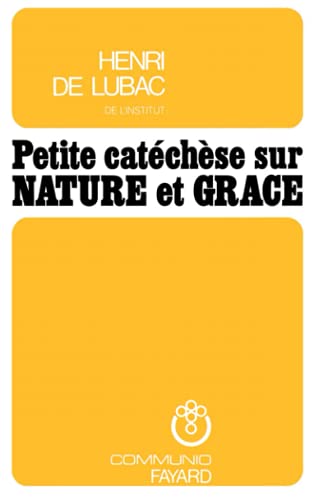 Petite catéchèse sur nature et grâce