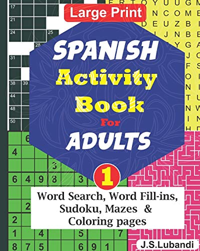 SPANISH Activity Book for ADULTS; 1 (Fun SPANISH ACTIVITY Challenge Series, Band 1) von Independently Published