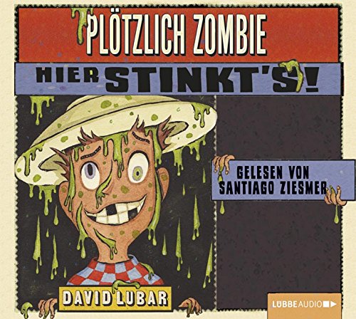 Plötzlich Zombie - Hier stinkt's!: 3. Teil.