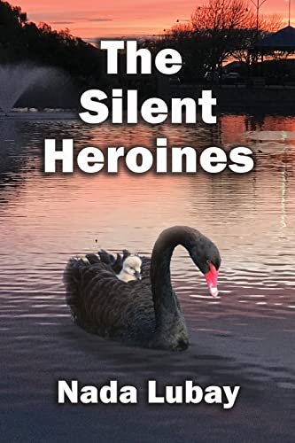 The Silent Heroines: A Story of Grandparent Carers von Linellen Press