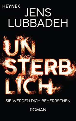 Unsterblich: Roman von HEYNE