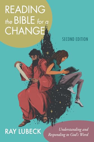 Reading the Bible for a Change, Second Edition: Understanding and Responding to God's Word