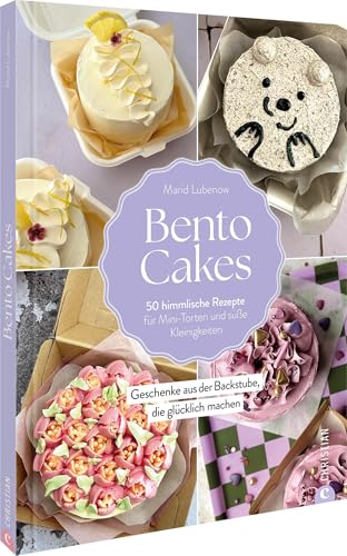 Bento Cakes: 50 himmlische Rezepte für Mini-Torten und süße Kleinigkeiten. Geschenke aus der Backstube, die glücklich machen. von Christian Verlag