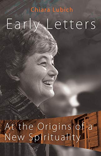 Early Letters: At the Origins of a New Spirituality (Spirituality of Unity) von New City Press