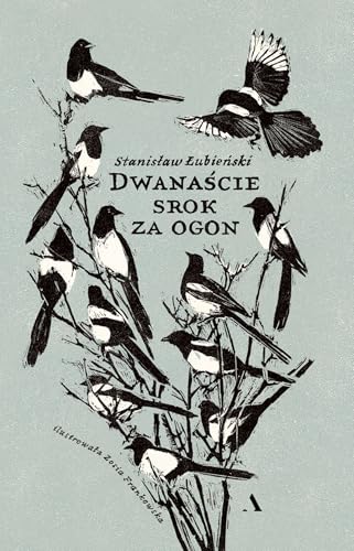 Dwanaście srok za ogon von Agora