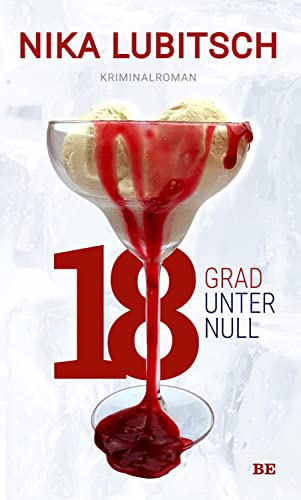 18 Grad unter null: Kriminalroman