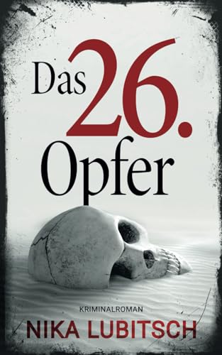 Das 26. Opfer: Kriminalroman