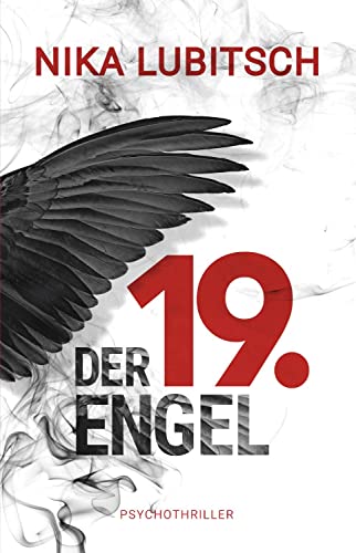 Der 19. Engel: Psychothriller von Belle Epoque Verlag