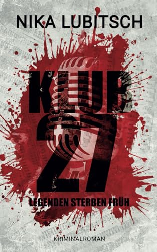 Klub 27: Legenden sterben früh
