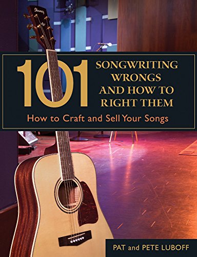 101 Songwriting Wrongs and How to Right Them: How to Craft and Sell Your Songs (101 Things) von Writer's Digest Books