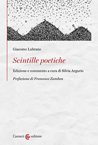 Scintille poetiche. Ediz. critica (Gli albatri)